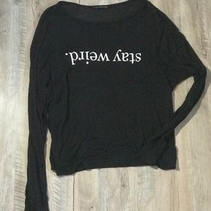 Stay Weird Brandy Melville Long Sleeve